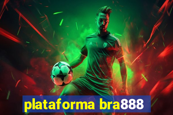 plataforma bra888